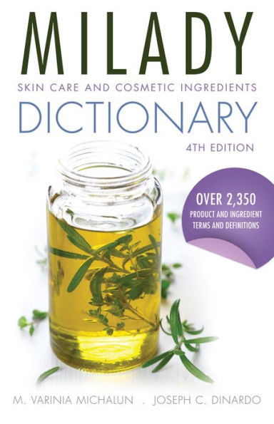 Skin Care and Cosmetic Ingredients Dictionary / Edition 4
