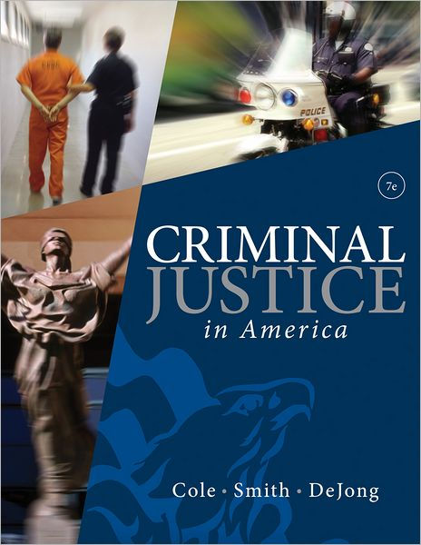 Criminal Justice In America / Edition 7 By George F. Cole, Christopher ...