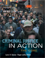 Criminal Justice in Action: The Core / Edition 7