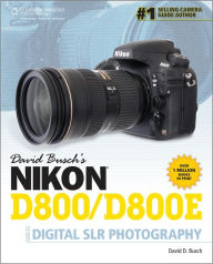Title: David Busch's Nikon D800/D800E Guide to Digital SLR Photography, Author: David D. Busch