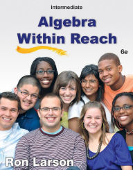 Intermediate Algebra: Algebra Within Reach / Edition 6