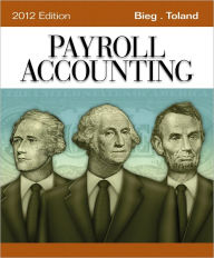 Payroll Accounting 2012 (with Computerized Payroll Accounting Software 2012) / Edition 22