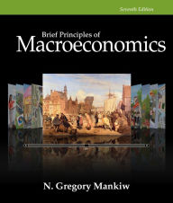 Brief Principles of Macroeconomics / Edition 7