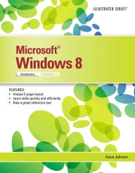 Microsoft Windows 8: Illustrated Introductory