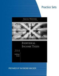 Practice Set for Hoffman/Smith's South-Western Federal Taxation 2014: Individual Income Taxes, 37th / Edition 37
