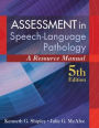 Assessment in Speech-Language Pathology: A Resource Manual (includes Premium Web Site 2-Semester Printed Access Card) / Edition 5