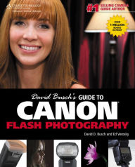 David Busch's Guide to Canon Flash Photography