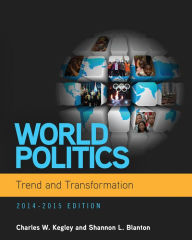 World Politics: Trend and Transformation, 2014 - 2015 (Book Only) / Edition 15
