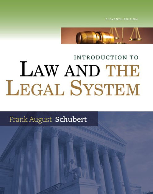 Introduction To Law And The Legal System Edition 11 By Frank August