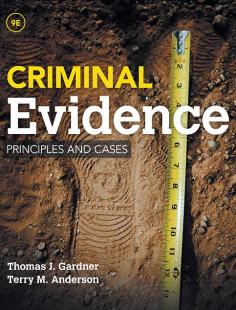 Criminal Evidence: Principles And Cases / Edition 9 By Thomas J ...