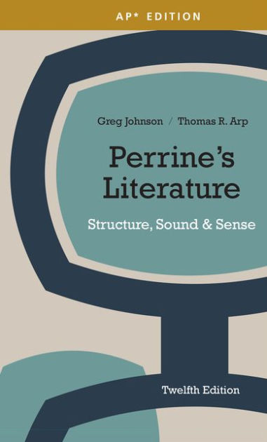 Perrine S Literature Structure Sound Sense AP Edition Edition 12 Hardcover