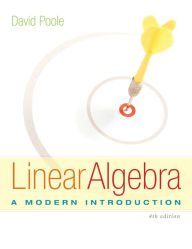 Title: Linear Algebra: A Modern Introduction / Edition 4, Author: David Poole