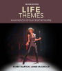 Life Themes: An Anthology of Plays for the Theatre / Edition 2