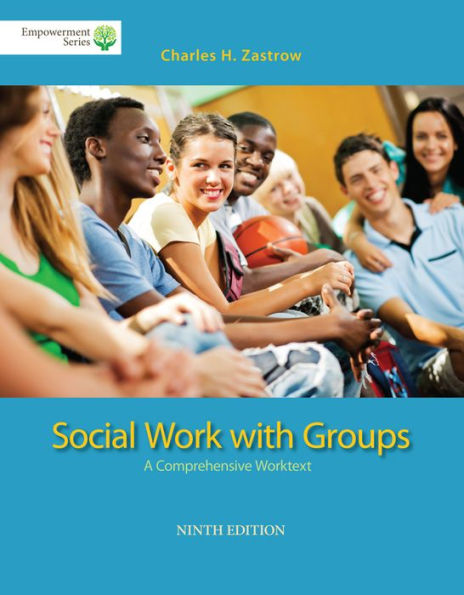 Brooks/Cole Empowerment Series: Social Work with Groups: A Comprehensive Worktext / Edition 9