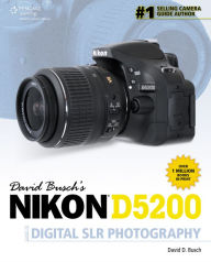 Title: David Busch's Nikon D5200 Guide to Digital SLR Photography, Author: David D. Busch