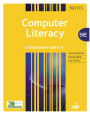 Computer Literacy BASICS: A Comprehensive Guide to IC3 / Edition 5