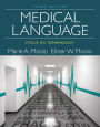 Medical Language: Focus on Terminology / Edition 3