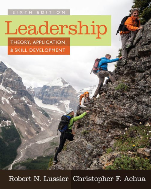 Leadership: Theory, Application, & Skill Development / Edition 6 By ...