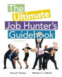 The Ultimate Job Hunter's Guidebook / Edition 7