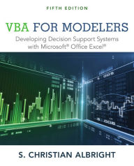 Title: VBA for Modelers: Developing Decision Support Systems with Microsoft Office Excel / Edition 5, Author: S. Christian Albright