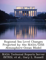 Title: Regional Sea Level Changes Projected by the NASA/Giss Atmosphere-Ocean Model, Author: Gary L Russell