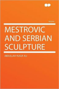 Mestrovic and Serbian Sculpture