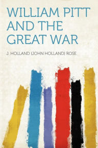 William Pitt and the Great War