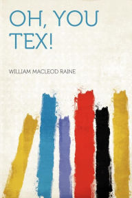 Oh, You Tex!