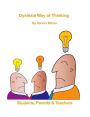 Dyslexia Way of Thinking - Students, Parents & Teachers