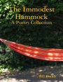 The Immodest Hammock: A Poetry Collection