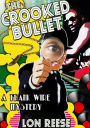 The Crooked Bullet
