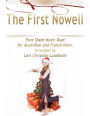 The First Nowell Pure Sheet Music Duet for Accordion and French Horn, Arranged by Lars Christian Lundholm