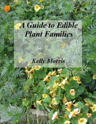 A Guide to Edible Plant Families