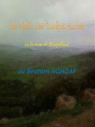 Title: Le récit des inséparables, Author: Brahim Aghzaf