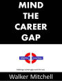 Mind the Career Gap