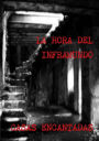 LA HORA DEL INFRAMUNDO CASAS ENCANTADAS