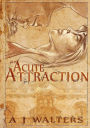 An Acute Attraction