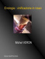 Enologia: Vinificazione in Rosso