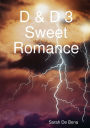 D & D 3 Sweet Romance