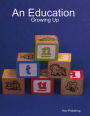 An Eduction : Growing Up