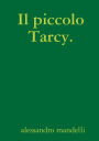 Il Piccolo Tarcy.