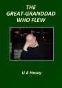 The Great Grand-Dad Who Flew