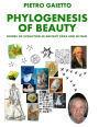 Phylogensesis of Beauty