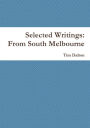 Selected Writings: From South Melbourne