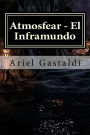 Atmosfear - El Inframundo: La amenzada de las profundidades