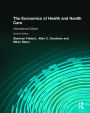 The Economics of Health and Health Care: Pearson New International Edition