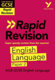 Title: York Notes RAPID AQA GCSE (Revision Guide) AQA English Language Paper 2, Author: Emma Scott-Stevens