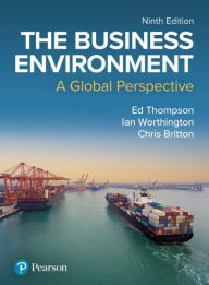 Title: The Business Environment: A Global Perspective, Author: Chris Britton
