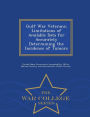 Gulf War Veterans: Limitations of Available Data for Accurately Determining the Incidence of Tumors - War College Series