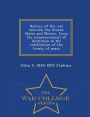History of the war between the United States and Mexico, from the commencement of hostilities to the ratification of the treaty of peace - War College Series